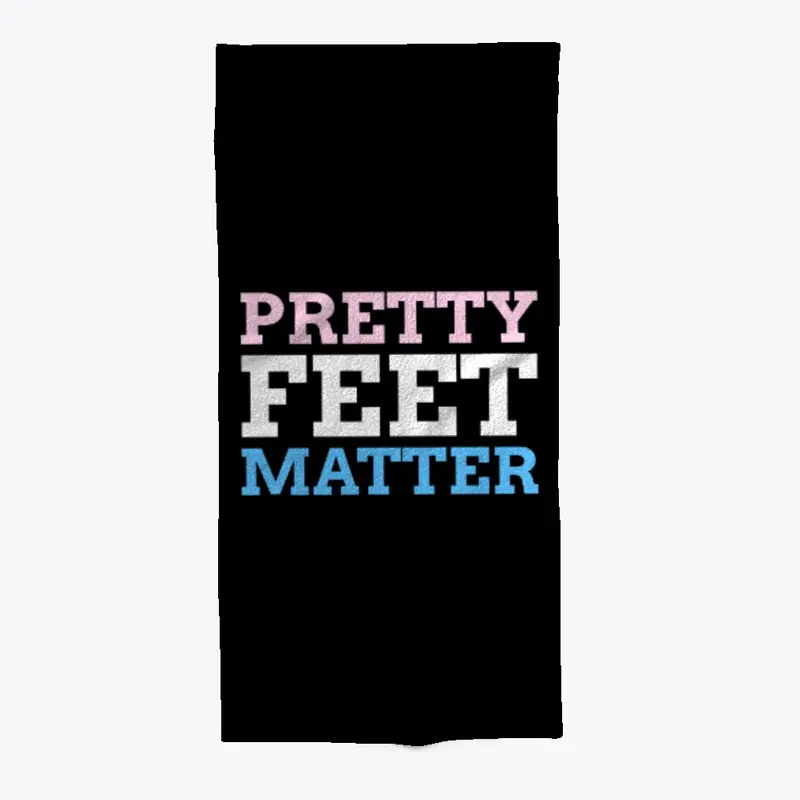 Pretty Feet Matter