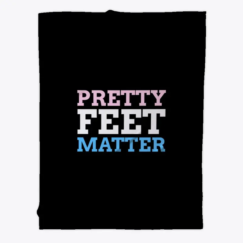 Pretty Feet Matter