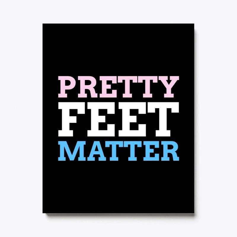 Pretty Feet Matter