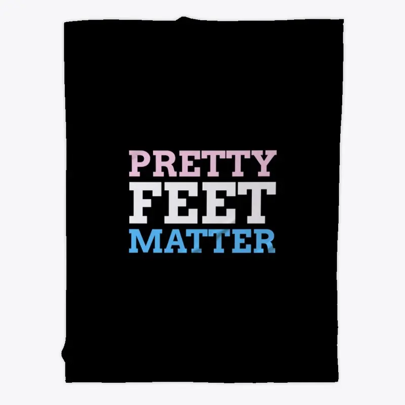 Pretty Feet Matter