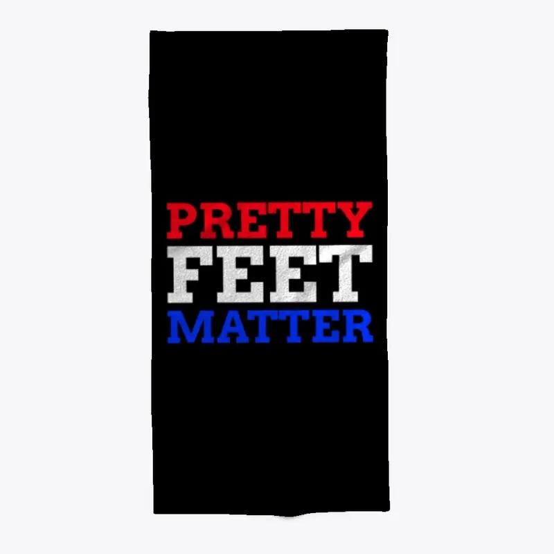 Pretty Feet Matter :Red White Blue